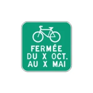 Panneau période de fermeture piste cyclable