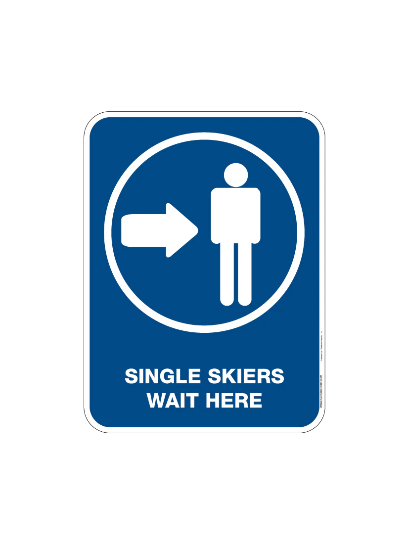 Panneau Skieurs seuls attendez ici - Image 2