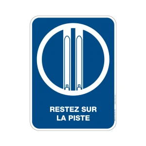 Panneau Restez sur la piste