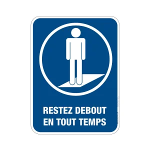 Panneau Restez debout en tout temps