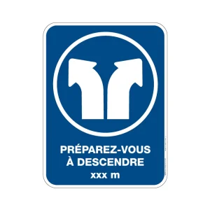 Panneau Préparez-vous à descendre xxx m